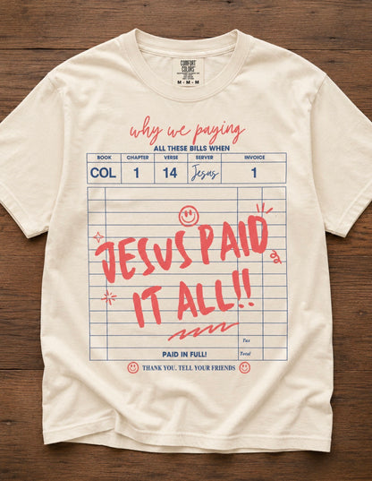 Jesus Paid It All Tee