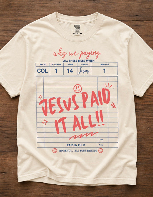 Jesus Paid It All Tee